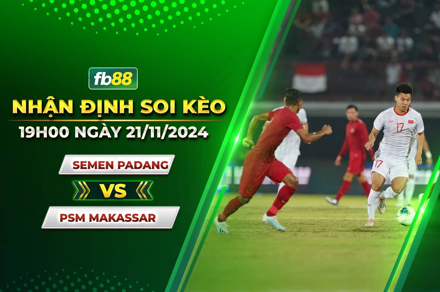 fb88-nhan-dinh-soi-keo-Semen-Padang-vs-PSM-Makassar.jpg