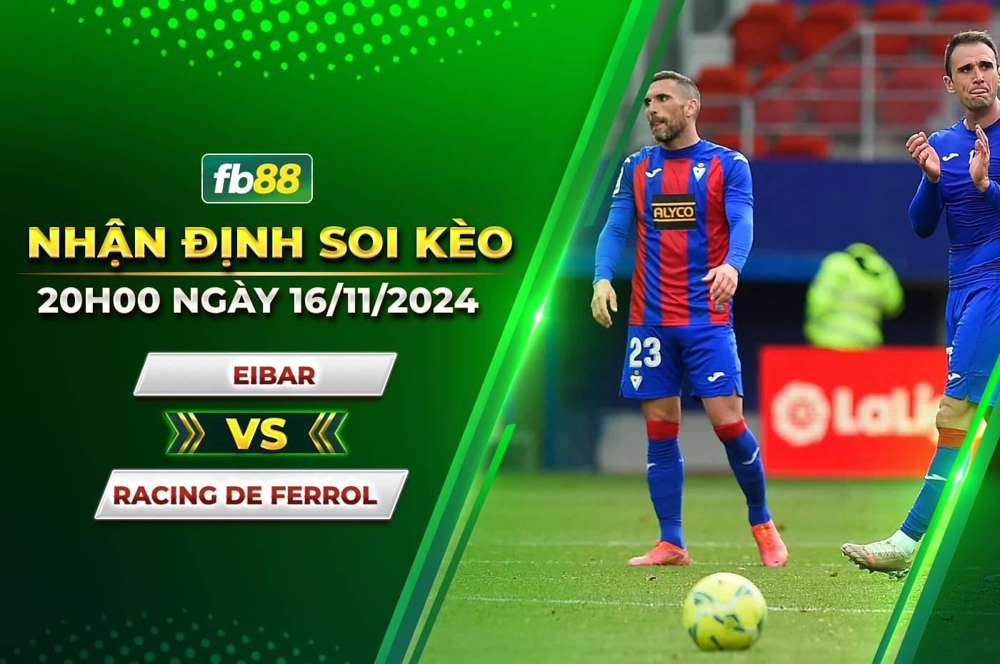 fb88-soi-keo-Eibar-vs-Racing-de-Ferrol.jpg