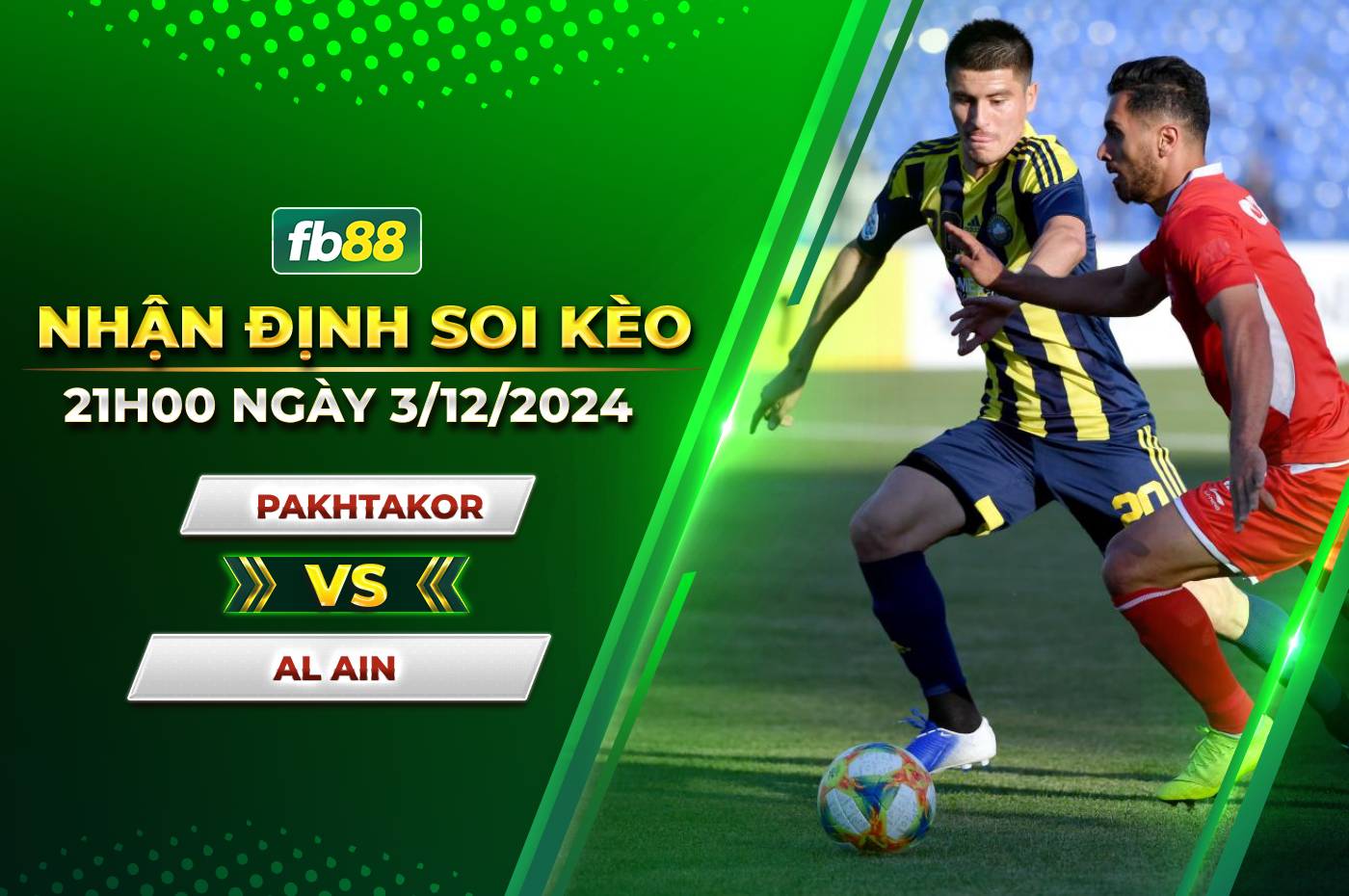 fb88-soi-keo-Pakhtakor-vs-Al-Ain.jpg